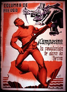 Columna de Hierro poster. "Land worker, the revolution will give you the land!"